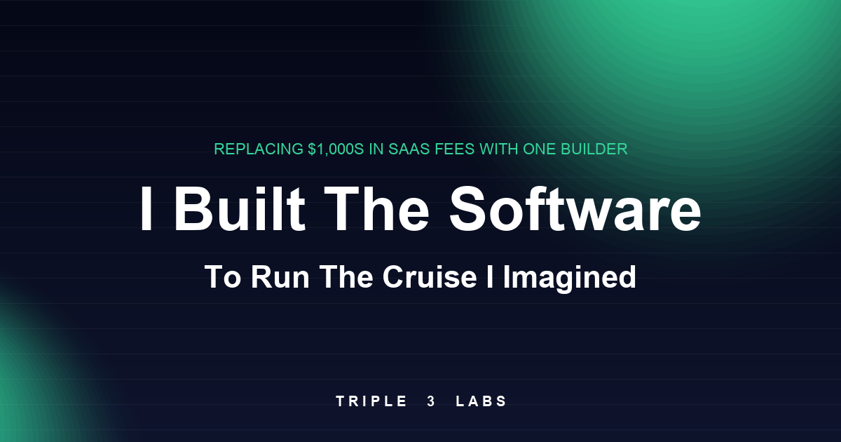 I Had an Idea for a Cruise. So I Built the Brand, the Site, and the Software.